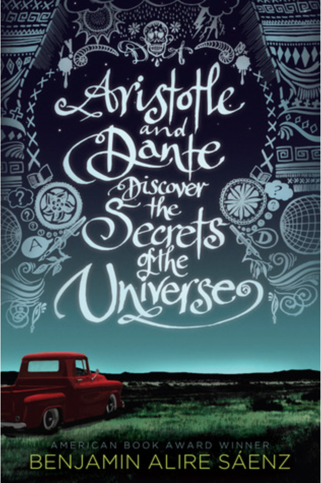 Cover for the Benjamin Alire Sáenz book Aristotle and Dante Discover the Secrets of the Universe