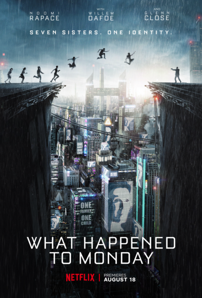 Poster for the Netflix film "What Happened to Monday"