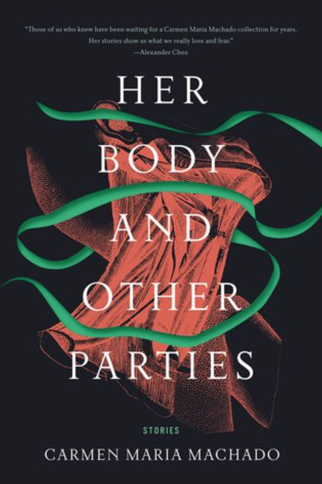 Cover for Carmen Maria Machado's novel "Her Body and Other Parties"