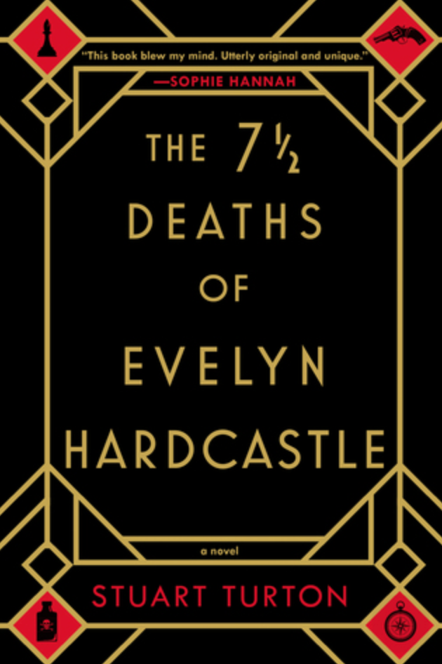 Cover for Stuart Turton's novel "The 7 and a Half Deaths of Evelyn Hardcastle"