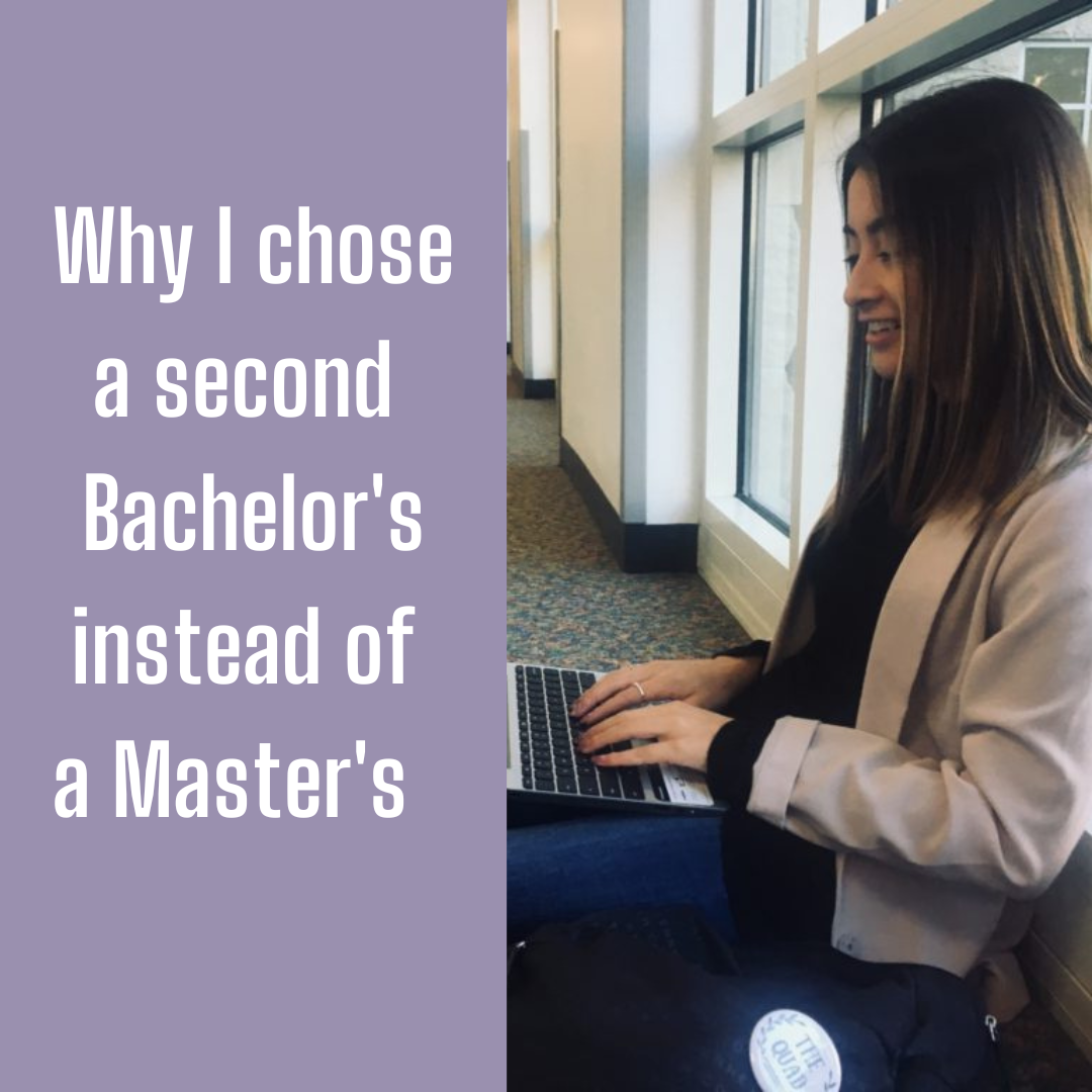 Why I chose a second Bachelor's instead of a Master's